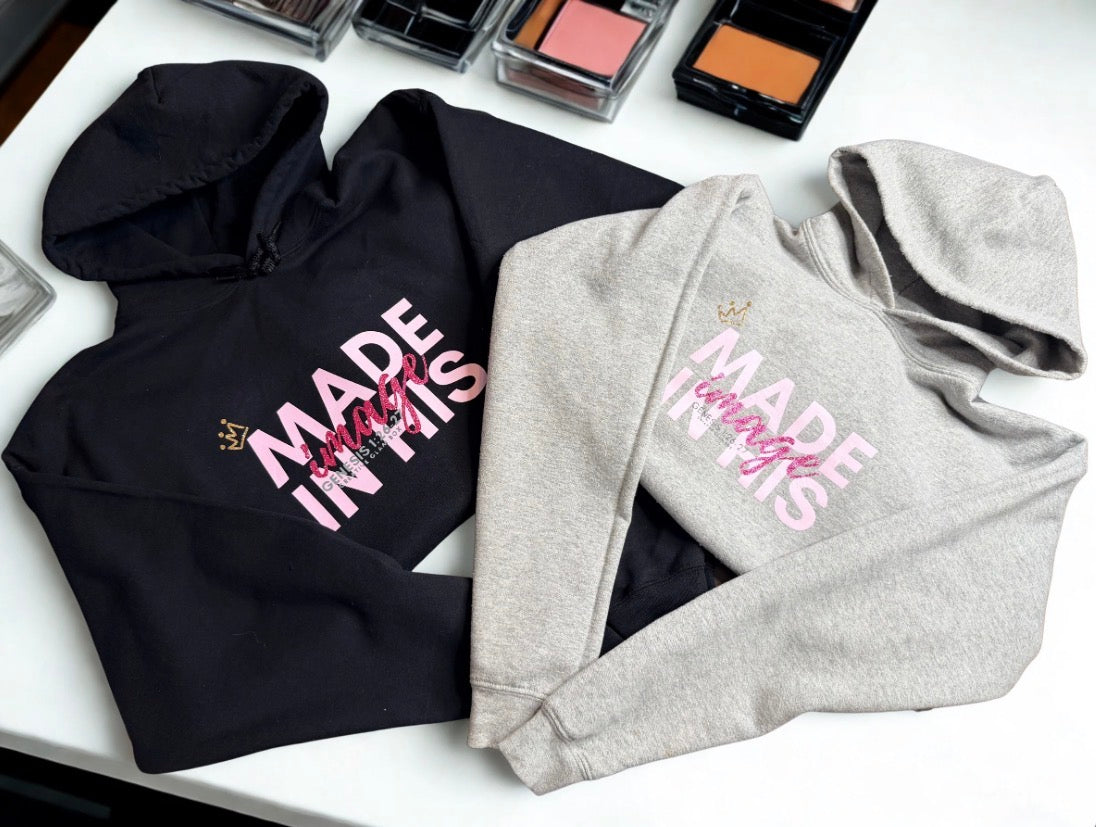 MADE IN HIS IMAGE (Hoodie)