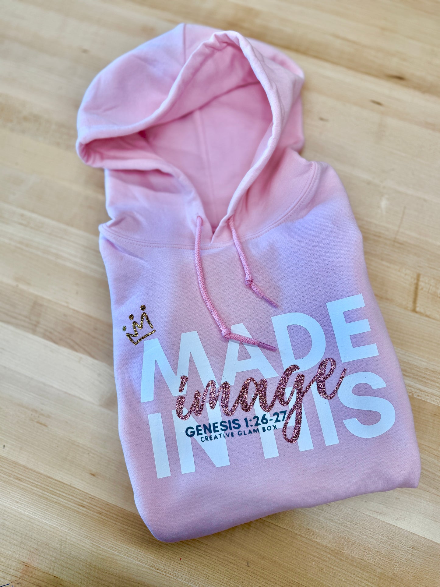 MADE IN HIS IMAGE (Hoodie)